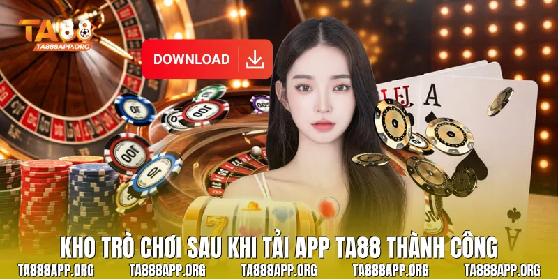 Kho trò chơi sau khi tải app TA88 thành công