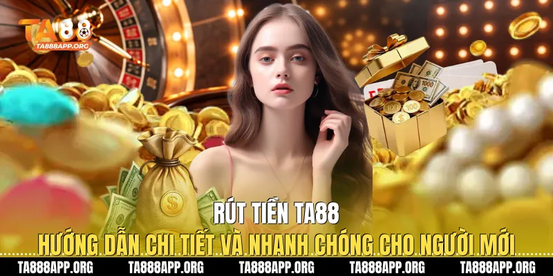 Rút Tiền TA88
