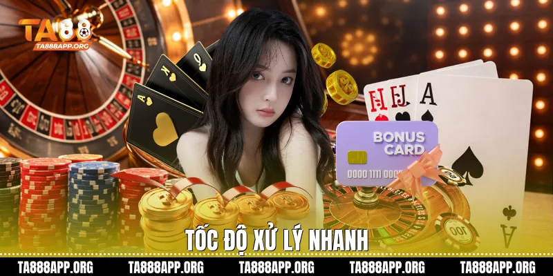 Tốc độ xử lý nhanh